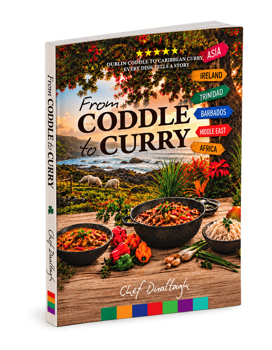 From Coddle to Curry softcover cookbook by Chef Dualtagh
